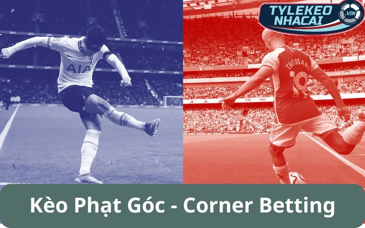 Chiến Lược Đánh Kèo Phạt Góc (Corner Betting): Bí Mật Của Cao Thủ